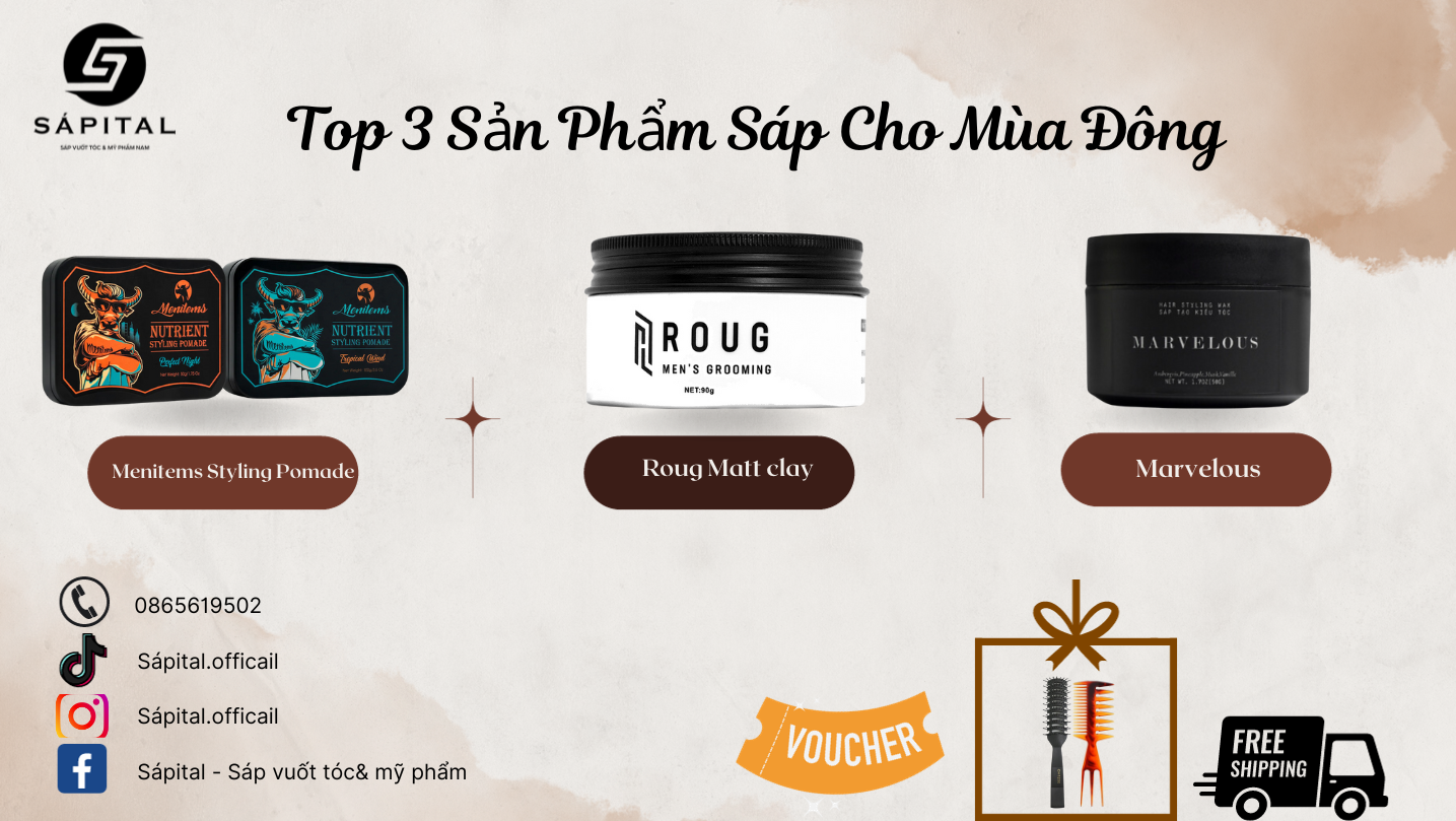 Top 3 Sản Phẩm Sáp Vuốt Tóc Giá Rẻ Cho Mùa Đông Năm Nay